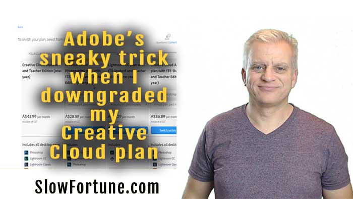 Adobe’s Sneaky Trick When I Downgraded My Creative Cloud Plan – A Marketing Lesson