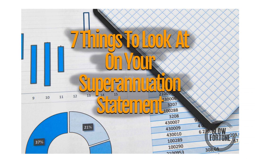 7 Things To Look At On Your Superannuation Statement – 2020